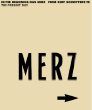 In the Beginning is MERZ: From Kurt Schwitters to the Present Day