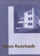 Haus Auerbach: von Walter Gropius mit Adolf Meyer