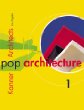Pop Architecture: Kanner Architects, Los Angeles