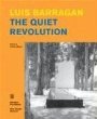 Luis Barragan: The Quiet Revolution