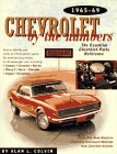 Chevrolet by the Numbers : The Essential Chevrolet Parts Reference 1965-1969