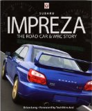 Subaru Impreza: The Road Car and WRC Story
