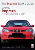 Subaru Impreza: The Essential Buyer s Guide