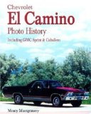 Chevrolet El Camino: Including GMC Sprint and Caballero