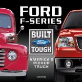 Ford F-Series: America s Pickup Truck