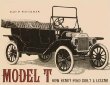 Model T : How Henry Ford Built a Legend
