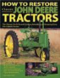 How to Restore Classic John Deere Tractors