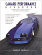 Camaro Performance Handbook / Performance Modifications for 1982-1992 Camaros
