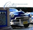 Cuba Classics: A Celebration of Vintage American Automobiles
