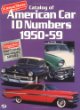 Catalog of American Car Id Numbers 1950-59 (Matching Numbers)