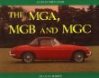 The Mga, Mgb and Mgc: A Collectors Guide