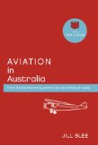 Aviation in Australia: From the barnstorming pioneers to the airlines of today (Little Red Books)