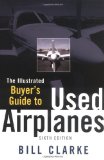Illustrated Buyer s Guide to Used Airplanes