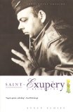 Saint Exupery: A Biography