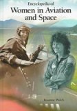 Encyclopedia of Women in Aviation and Space