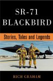 SR-71 Blackbird: Stories, Tales and Legends
