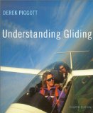 Understanding Gliding: The Principles of Soaring Flight (Flying and Gliding)