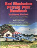Rod Machado s Private Pilot Handbook: The Ultimate Private Pilot Book