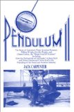 Pendulum II: The Story of America s Three Aviation Pioneers: Wilbur Wright, Orville Wright, and Glenn Curtiss