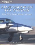Transition to Twins: Your First Multi-Engine Rating (ASA Training Manuals)