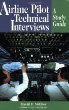 Airline Pilot Technical Interviews: A Study Guide