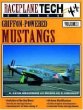 Griffon-Powered Mustangs (Raceplane Tech Series, Vol 1)