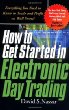 How To Get Started In Electronic Day Trading