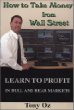 How to Take Money from Wall Street: Learn to Profit in Bull and Bear Markets