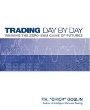 Trading Day by Day: Winning the Zero Sum Game of Futures Trading