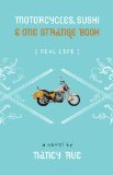 Motorcycles, Sushi One Strange Book (Real Life)