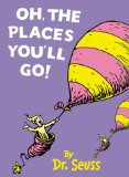 Oh, the Places You ll Go!