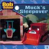 Muck s Sleepover (Bob the Builder (8x8))