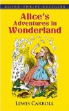 Alice s Adventures in Wonderland (Dover Thrift Editions)