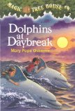 Dolphins at Daybreak (Magic Tree House, No. 9)