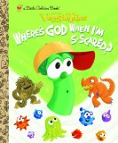 Where s God When I m S-scared? (VeggieTales) (Little Golden Book)