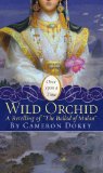 Wild Orchid: A Retelling of The Ballad of Mulan (Once Upon a Time)
