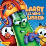 Larry Learns to Listen (Big Idea Books VeggieTales)