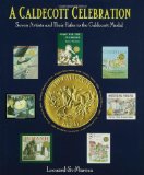 A Caldecott Celebration: Seven Artists and their Paths to the Caldecott Medal