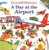 Richard Scarry s A Day at the Airport (Pictureback(R))