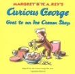 Curious George Goes to an Ice Cream Shop (Curious George, No 23)