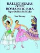Ballet Stars of the Romantic Era: Paper Dolls in Full Color