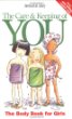 The Care  Keeping of You: The Body Book for Girls