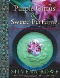Purple Citrus and Sweet Perfume: Cuisine of the Eastern Mediterranean