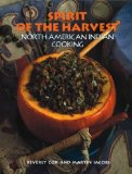 Spirit of the Harvest: North American Indian Cooking