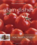 Williams-Sonoma New Healthy Kitchen: Main Dishes: Colorful Recipes for Health and Well-Being