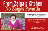 From Zaiga s Kitchen: Marvelous Latvian Recipes for Soups, Salads, Main Dishes and Desserts