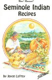 Seminole Indian Recipes (Famous Florida Series)