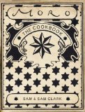 Moro: The Cookbook