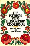 The Paprikas Weiss Hungarian Cookbook