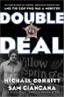 Double Deal : The Inside Story of Murder, Unbridled Corruption, and the Cop Who Was a Mobster